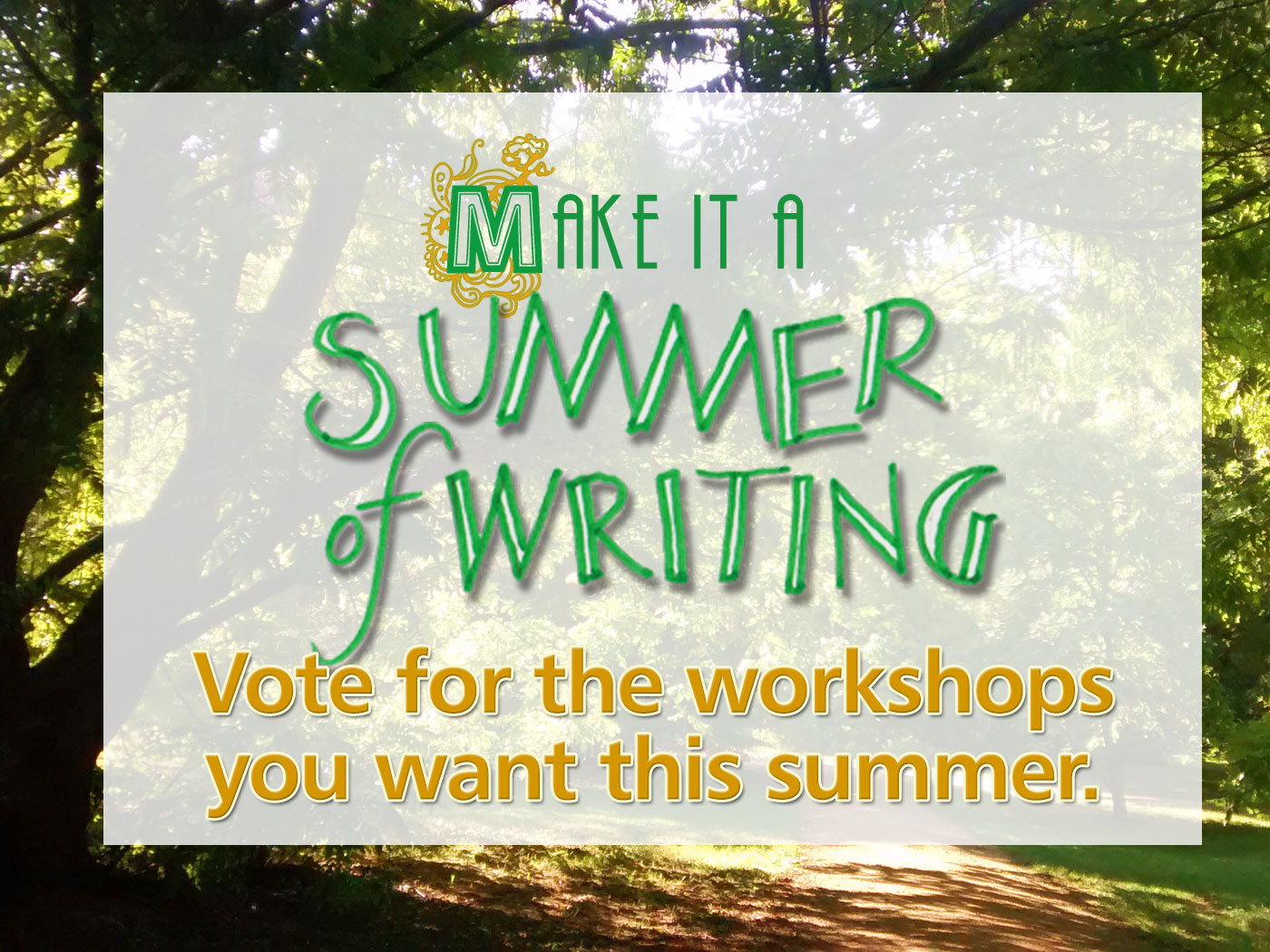 Make it a Summer of Writing: vote for the workshops you want this summer